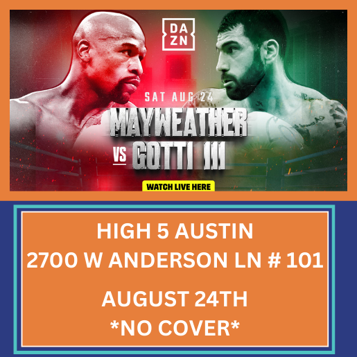 Mayweather v. Gotti Boxing Fight FREE in Austin